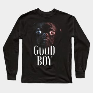 Good Boy - Pug Long Sleeve T-Shirt